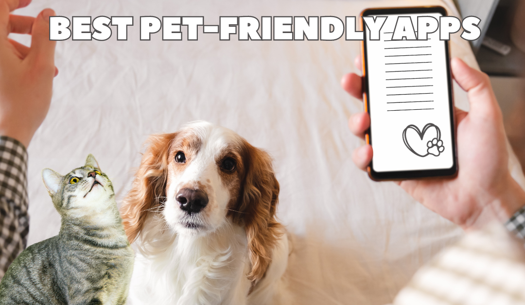 Best Pet-Friendly Apps